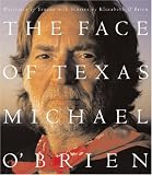 The Face of Texas: Portraits of Texans