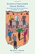 The Secrets of Successful House Parties: Effectively Raise Money/Awareness or Mobilize for Action