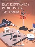 Easy Electronics Projects for Toy Trains