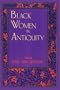 Black Women in Antiquity (Journal of African Civilizations)