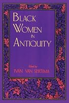Black Women in Antiquity (Journal of African Civilizations ; V. 6)