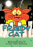 Fraidy Cat