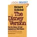 The Disney Version: The Life, Times, Art and Commerce of Walt Disney