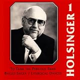 The University of Arkansas Wind Ensemble -  The Symphonic Wind Music of David R. Holsinger, Volume 1