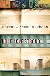 Hold Love Strong: A Novel