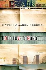 Hold Love Strong: A Novel