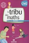 La tribu des maths CM2 : Cahier de g�...