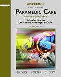 Student Workbook, Volume 1 for Paramedic Care: Principles and Practice, Volume 1: Introduction to Advanced Prehospital Care