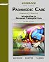 Student Workbook, Volume 1 for Paramedic Care: Principles and Practice, Volume 1: Introduction to Advanced Prehospital Care
