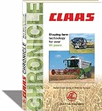 Claas-chronicle : a history of this unique engineering company from 1913 to now
