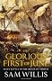 The Glorious First of June: Fleet Battle in the Reign of Terror (Hearts of Oak Trilogy)