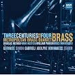 Three Centuries for Four Brass - Metropolitan Brass Quartet