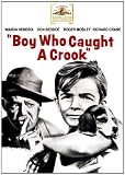 Boy Who Caught A Crook