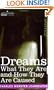 DREAMS: What They Are and How They Are Caused