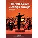 100 chefs-d'oeuvre de la musique classique