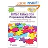 NAGC Pre-K&ndash;Grade 12 Gifted Education Programming Standards: A Guide to Planning and Implementing High-Quality Services