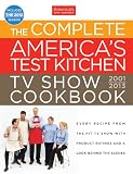 The Complete Americas Test Kitchen TV Show Cookbook 2001-2013