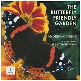 The Butterfly Friendly Garden