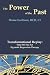 The Power of the Past: Transformational Replay: State-of-the-Art Hypnotic Regression Therapy