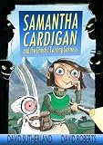 Samantha Cardigan and the Ghastly Twirling Sickness