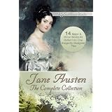 Jane Austen: The Complete Collection (With Active Table of Contents) ~ Jane Austen