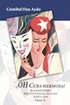 �Oh Cuba hermosa! El Cancionero polit...