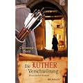 Die Lutherverschw�rung: Historischer Roman