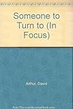 Someone to turn to