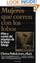 Mujeres Que Corren Con Los Lobos