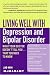 Living Well with Depression and Bipolar Disorder (Living Well (Collins))