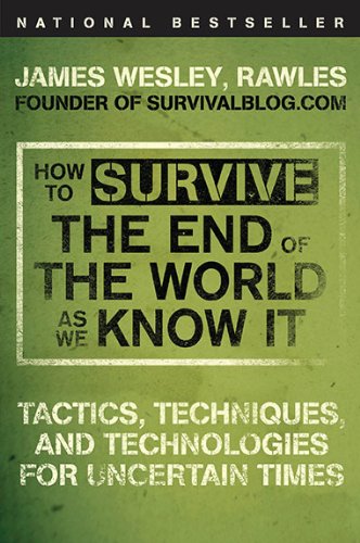 How to Survive the End of the World as We Know It How to Survive the End of the World as We Know It