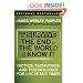 How to Survive the End of the World as We Know It: Tactics, Techniques, and Technologies for Uncertain Times