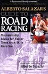 Alberto Salazar's Guide to Road Racin...