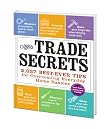 Trade Secrets: 2,037 Best-Ever Tips for Overcoming Everyday Home Hassles