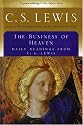 The Business of Heaven: Daily Readings from C. S. Lewis