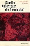 Bild zu: K&uuml;nstler, Aussenseiter der Gesellschaft.