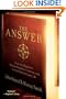 The Answer: Grow Any Business, Achieve Financial Freedom, and Live an Extraordinary Life