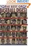 The Best of Baseball Digest: The Greatest Players, The Greatest Games, the Greatest Writers from the Game's Most Exciting Years