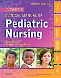 Wong's Clinical Manual of Pediatric Nursing, 8e (CLINICAL MANUAL OF PEDIATIC NURSING (WONG))