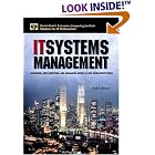 Click here to buy IT Systems Management: Designing, Implementing, and Managing World-Class Infrastructures... by Rich Schiesser.