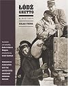 Lódz Ghetto: A History