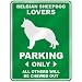 image 7 - BELGIAN SHEEPDOG LOVERS PARKING ONLY PARKING SIGN DOG