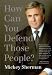 Books : How Can You Defend Those People?