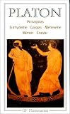 Protagoras - Euthydeme - Gorgias - M�nex�ne - M�non - Cratyle