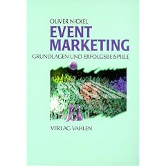 Eventmarketing. Grundlagen und Erfolgsbeispiele