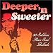 Search : Sweeter N Deeper