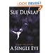 A Single Eye: A Darcy Lott Mystery