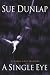 A Single Eye: A Darcy Lott Mystery