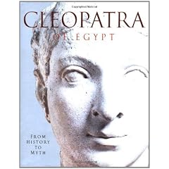Cleopatra of Egypt: From History to Myth