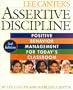 Assertive Discipline, 3rd Edition: Positive Behavior Management for Today's Classroom